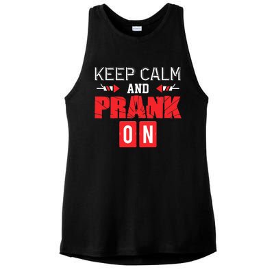 April Fools Day Keep Calm and Prank On Ladies PosiCharge Tri-Blend Wicking Tank