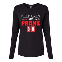 April Fools Day Keep Calm and Prank On Womens Cotton Relaxed Long Sleeve T-Shirt