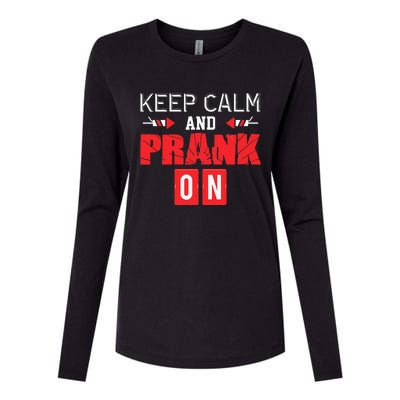 April Fools Day Keep Calm and Prank On Womens Cotton Relaxed Long Sleeve T-Shirt