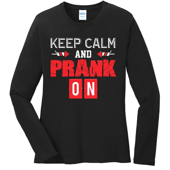 April Fools Day Keep Calm and Prank On Ladies Long Sleeve Shirt