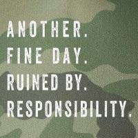 Another Fine Day Ruined By Responsibility Funny Legacy Tie Dye Trucker Hat