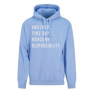 Another Fine Day Ruined By Responsibility Funny Unisex Surf Hoodie