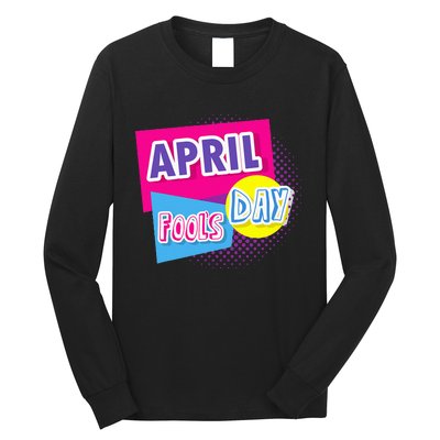 April Fool's Day Vintage Inspirational Fan Long Sleeve Shirt