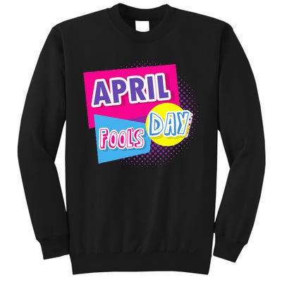 April Fool's Day Vintage Inspirational Fan Sweatshirt