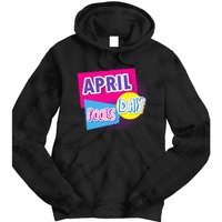 April Fool's Day Vintage Inspirational Fan Tie Dye Hoodie