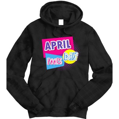 April Fool's Day Vintage Inspirational Fan Tie Dye Hoodie