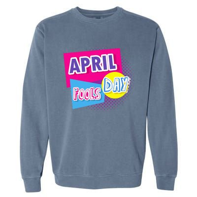 April Fool's Day Vintage Inspirational Fan Garment-Dyed Sweatshirt