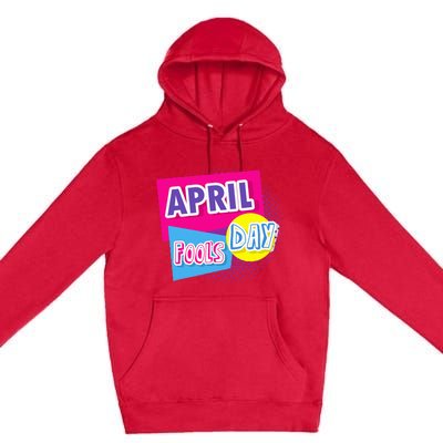 April Fool's Day Vintage Inspirational Fan Premium Pullover Hoodie