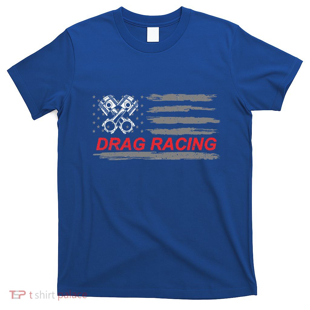American Flag Drag Racing Car Lover T-Shirt