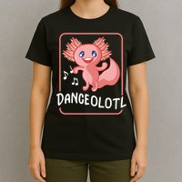 Axolotl Funny Dancing Danceolotl Amphibian Dancer Women T-Shirt