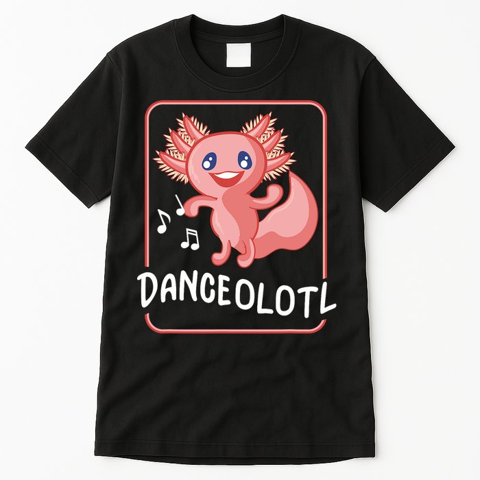 Axolotl Funny Dancing Danceolotl Amphibian Dancer Women Tall T-Shirt