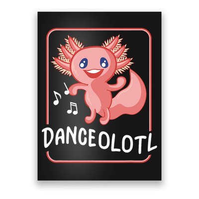 Axolotl Funny Dancing Danceolotl Amphibian Dancer Women Poster