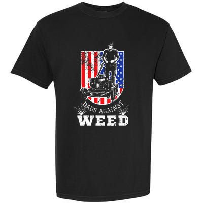 American Flag Dads Against Weed Funny Lawn Mowing Fathers Garment-Dyed Heavyweight T-Shirt