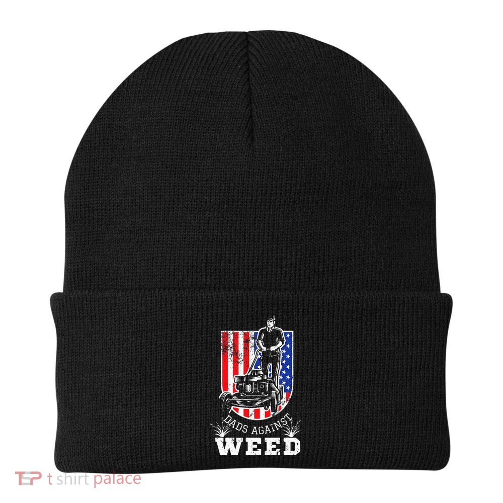 American Flag Dads Against Weed Funny Lawn Mowing Fathers Beanie