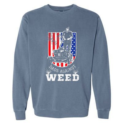 American Flag Dads Against Weed Funny Lawn Mowing Fathers Garment-Dyed Sweatshirt