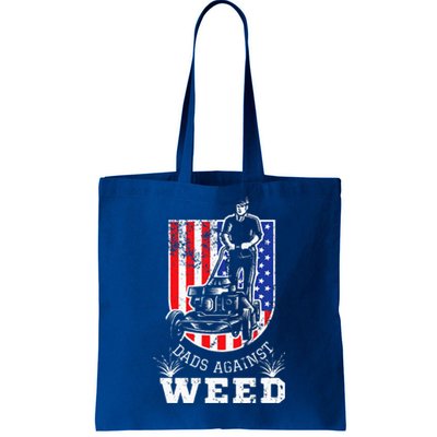 American Flag Dads Against Weed Funny Lawn Mowing Fathers Tote Bag