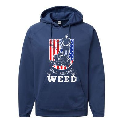 American Flag Dads Against Weed Funny Lawn Mowing Fathers Performance Fleece Hoodie