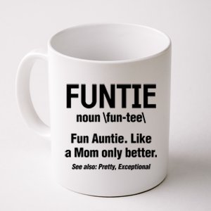 Aunt Funtie Definition Fun Auntie Like A Mom Only Better Gift Coffee Mug