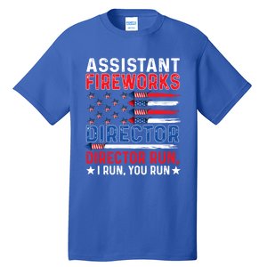 Assistant Fireworks Director Usa Independence Day July 4th Meaningful Gift Tall T-Shirt