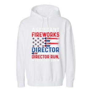 Assistant Fireworks Director Usa Independence Day July 4th Meaningful Gift Garment-Dyed Fleece Hoodie