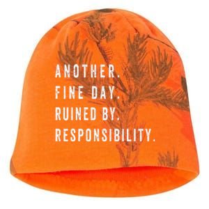 Another Fine Day Ruined By Responsibility Funny Kati - Camo Knit Beanie