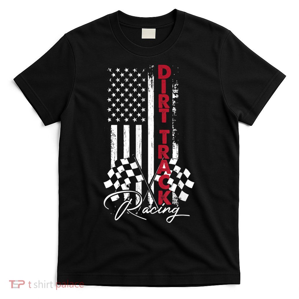 American Flag Dirt Track Racing Car Bike Driver Racing Racer T-Shirt