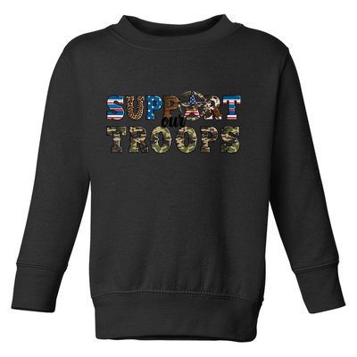 Armed Forces Day Support Our Troops Army Veteran Day Toddler Sweatshirt
