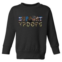 Armed Forces Day Support Our Troops Army Veteran Day Toddler Sweatshirt