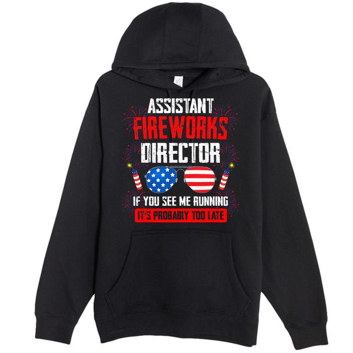 Assistant Fireworks Director If You See Assistant Firework Premium Pullover Hoodie