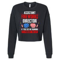 Assistant Fireworks Director If You See Assistant Firework Cropped Pullover Crew