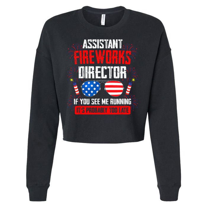 Assistant Fireworks Director If You See Assistant Firework Cropped Pullover Crew