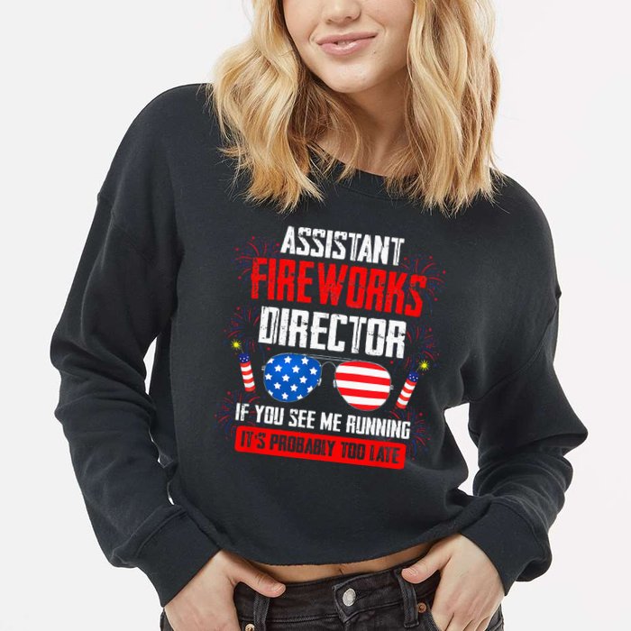 Assistant Fireworks Director If You See Assistant Firework Cropped Pullover Crew