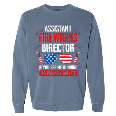 Assistant Fireworks Director If You See Assistant Firework Garment-Dyed Sweatshirt