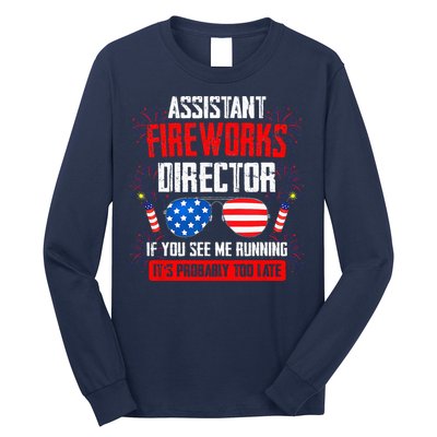 Assistant Fireworks Director If You See Assistant Firework Long Sleeve Shirt