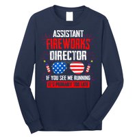 Assistant Fireworks Director If You See Assistant Firework Long Sleeve Shirt