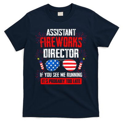 Assistant Fireworks Director If You See Assistant Firework T-Shirt