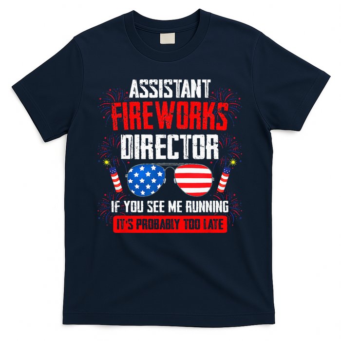 Assistant Fireworks Director If You See Assistant Firework T-Shirt