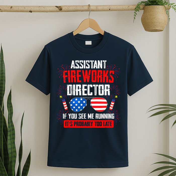 Assistant Fireworks Director If You See Assistant Firework T-Shirt