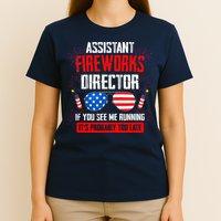 Assistant Fireworks Director If You See Assistant Firework T-Shirt