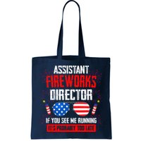 Assistant Fireworks Director If You See Assistant Firework Bag