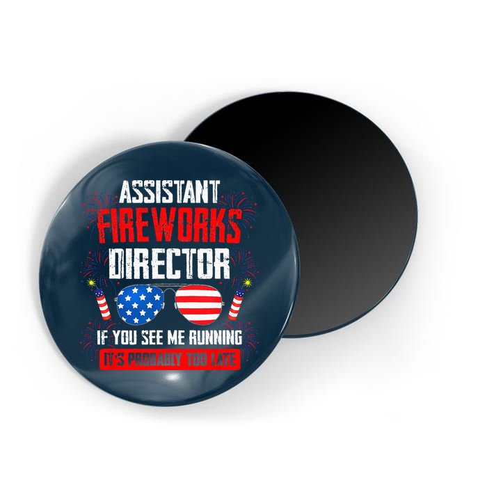Assistant Fireworks Director If You See Assistant Firework Magnet