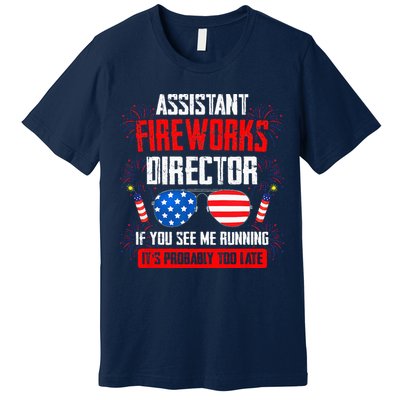 Assistant Fireworks Director If You See Assistant Firework Premium T-Shirt