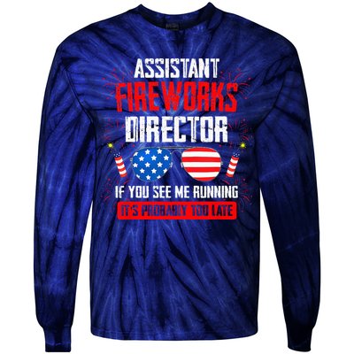 Assistant Fireworks Director If You See Assistant Firework Tie-Dye Long Sleeve Shirt