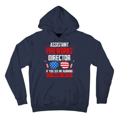 Assistant Fireworks Director If You See Assistant Firework Tall Hoodie