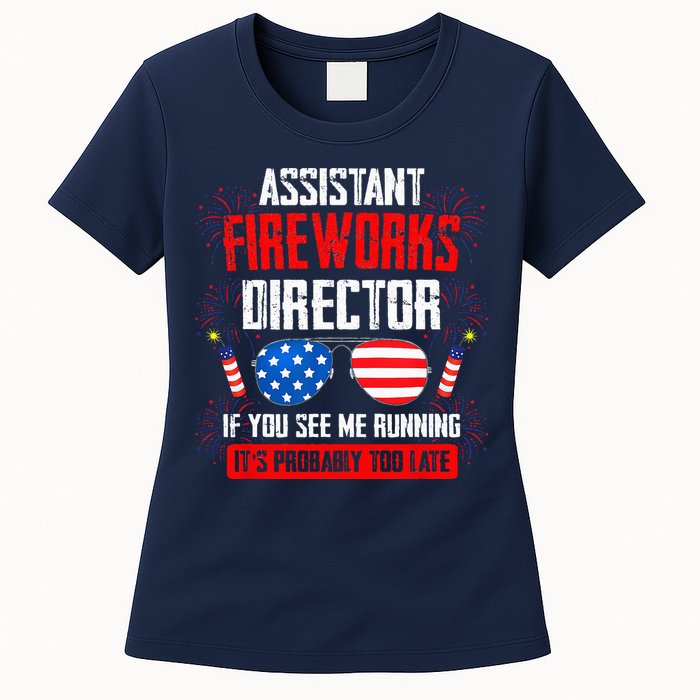 Assistant Fireworks Director If You See Assistant Firework Womens T-Shirt