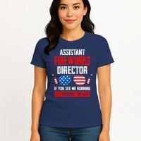 Assistant Fireworks Director If You See Assistant Firework Womens T-Shirt