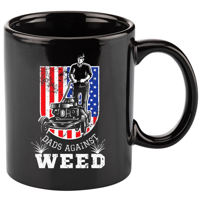 American Flag Dads Against Weed Funny Lawn Mowing Fathers 11oz C Handle Ceramic Mug