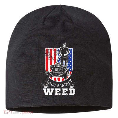 American Flag Dads Against Weed Funny Lawn Mowing Fathers Sustainable Beanie