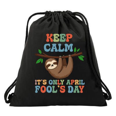April Fools Day Pranks Keep Calm It's Only April Fool's Day Drawstring Bag