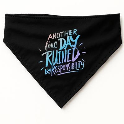Another Fine Day Ruined By Responsibility USA-Made Doggie Bandana